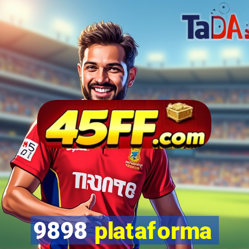 9898 plataforma